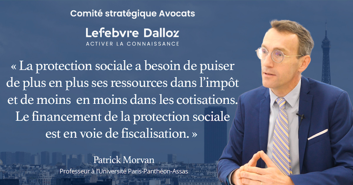Evolution de la protection sociale - Comité Stratégique Avocats Lefebvre Dalloz