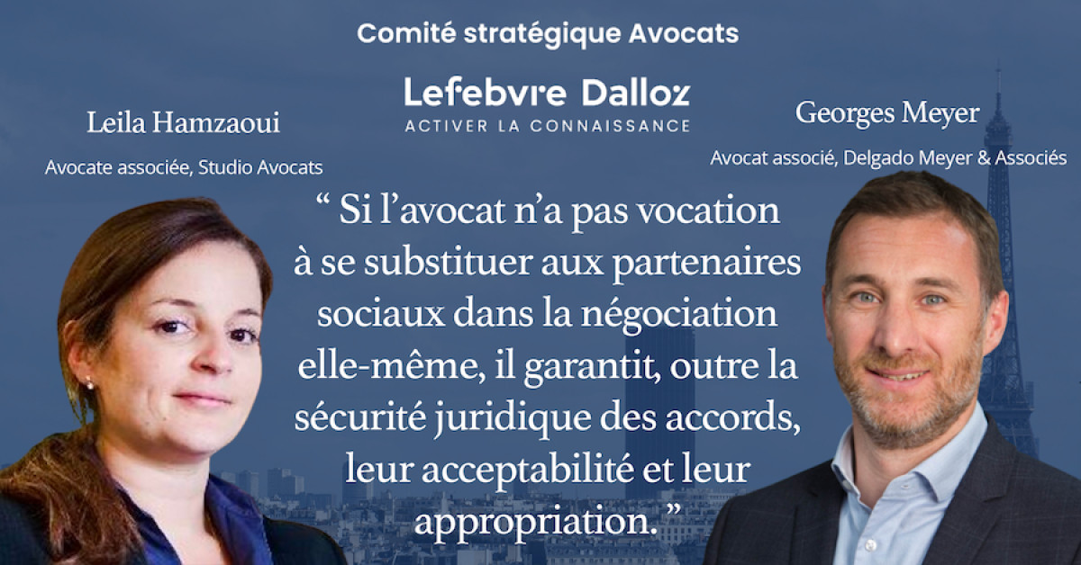 L’avocat et la négociation collective : opportunités et bonnes pratiques - Comité Stratégique Avocats Lefebvre Dalloz