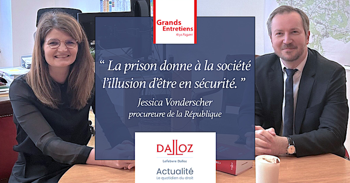 Procureur de la République : un « chef d’orchestre » au service de la Justice - Entretien avec Jessica Vonderscher - Comité Stratégique Avocats Lefebvre Dalloz